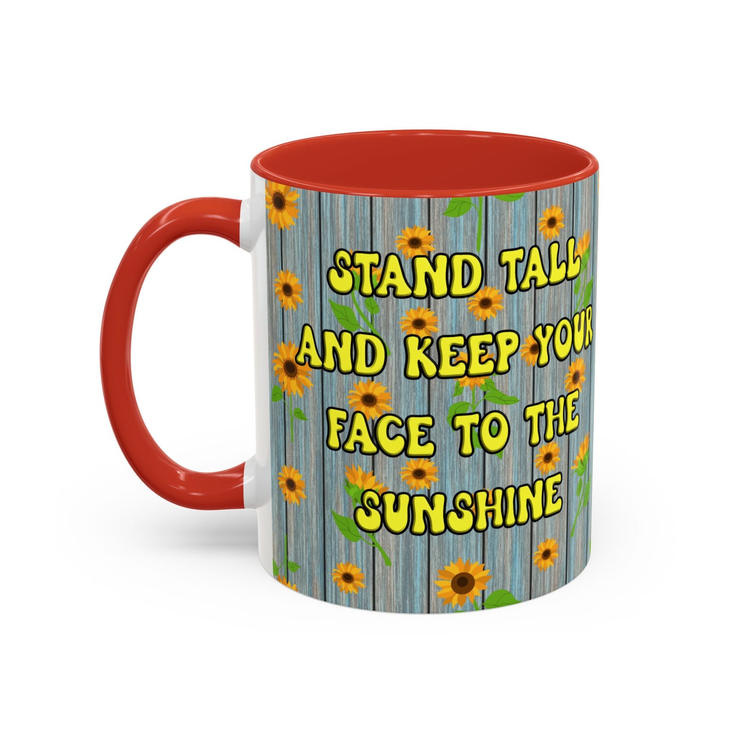 Mug Sunflower Pattern Quote Stand Tall 11oz