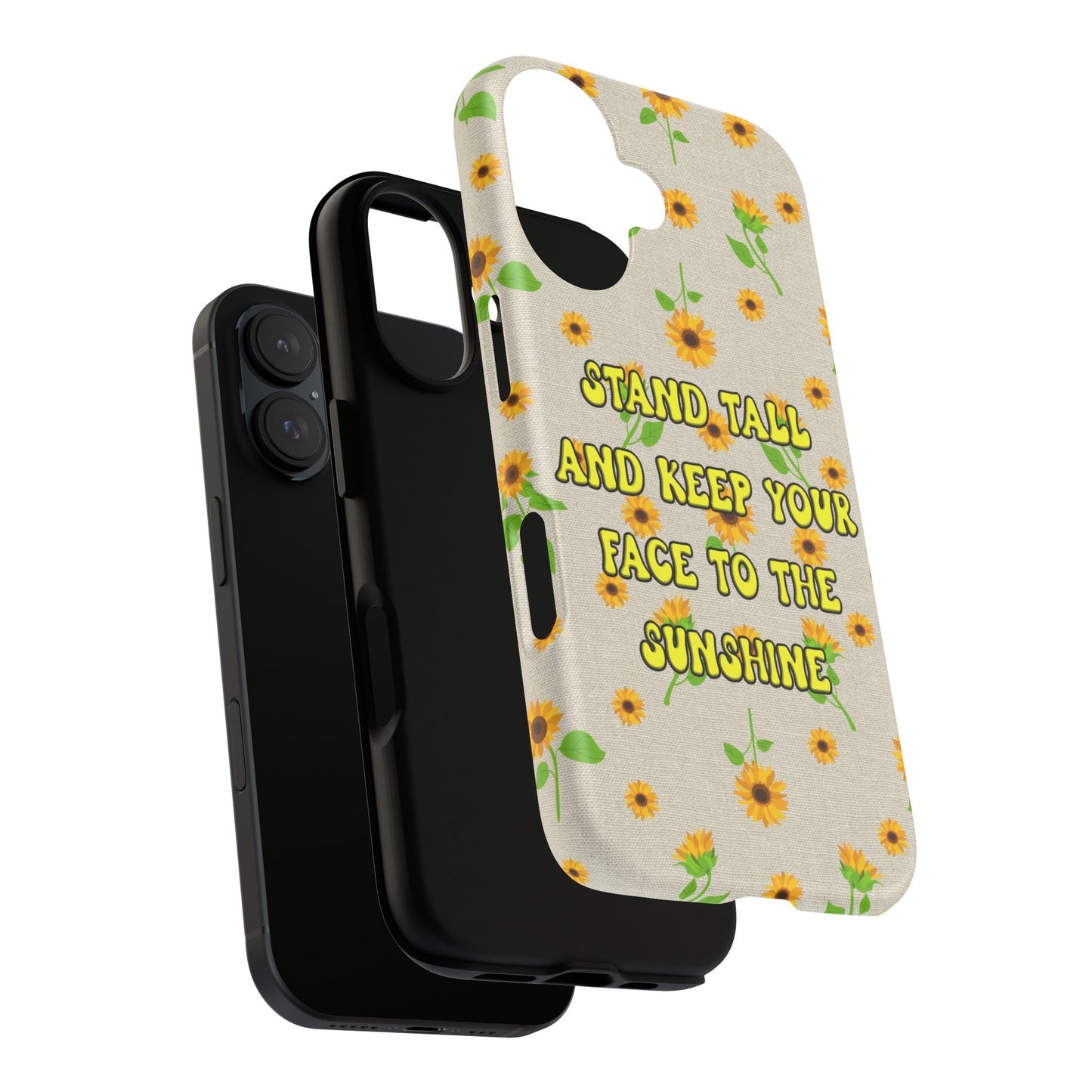sunflower "Stand tall and keep your face to the sunshine" pattern on iPhone case