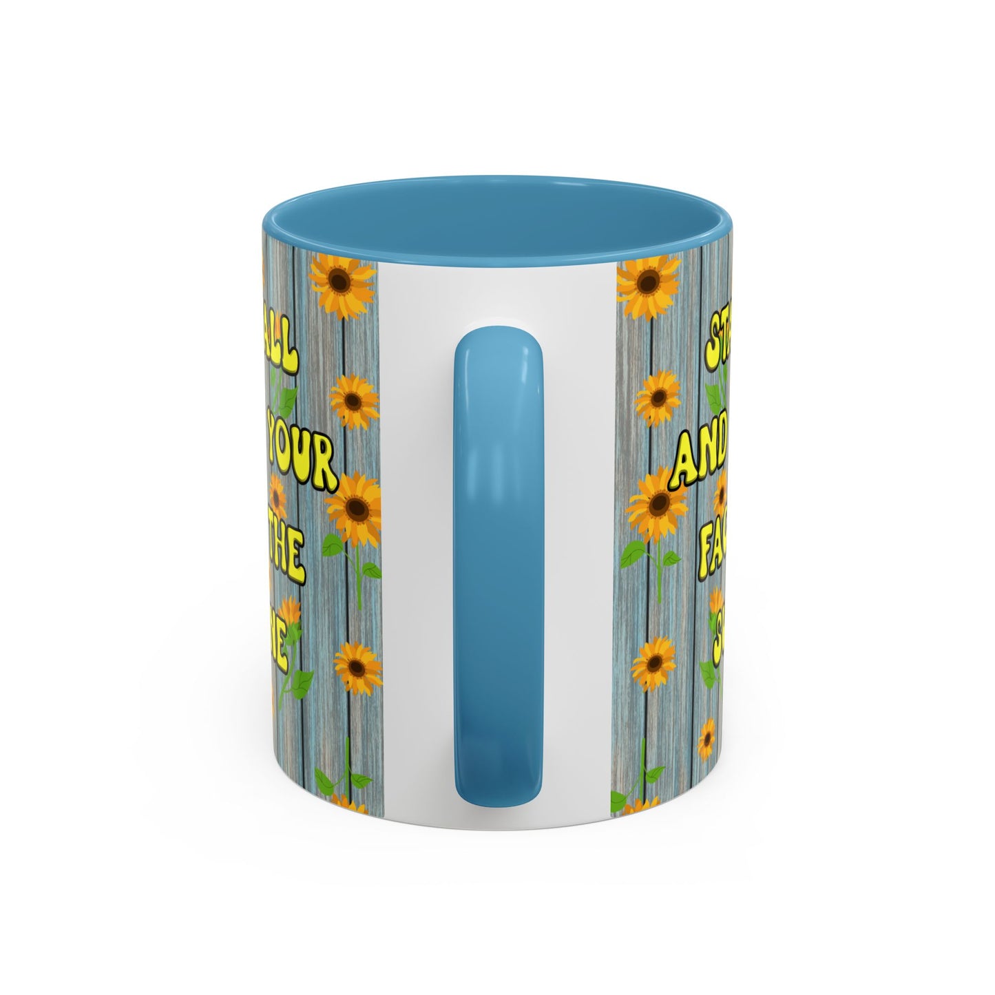 Mug Sunflower Pattern Quote Stand Tall 11oz