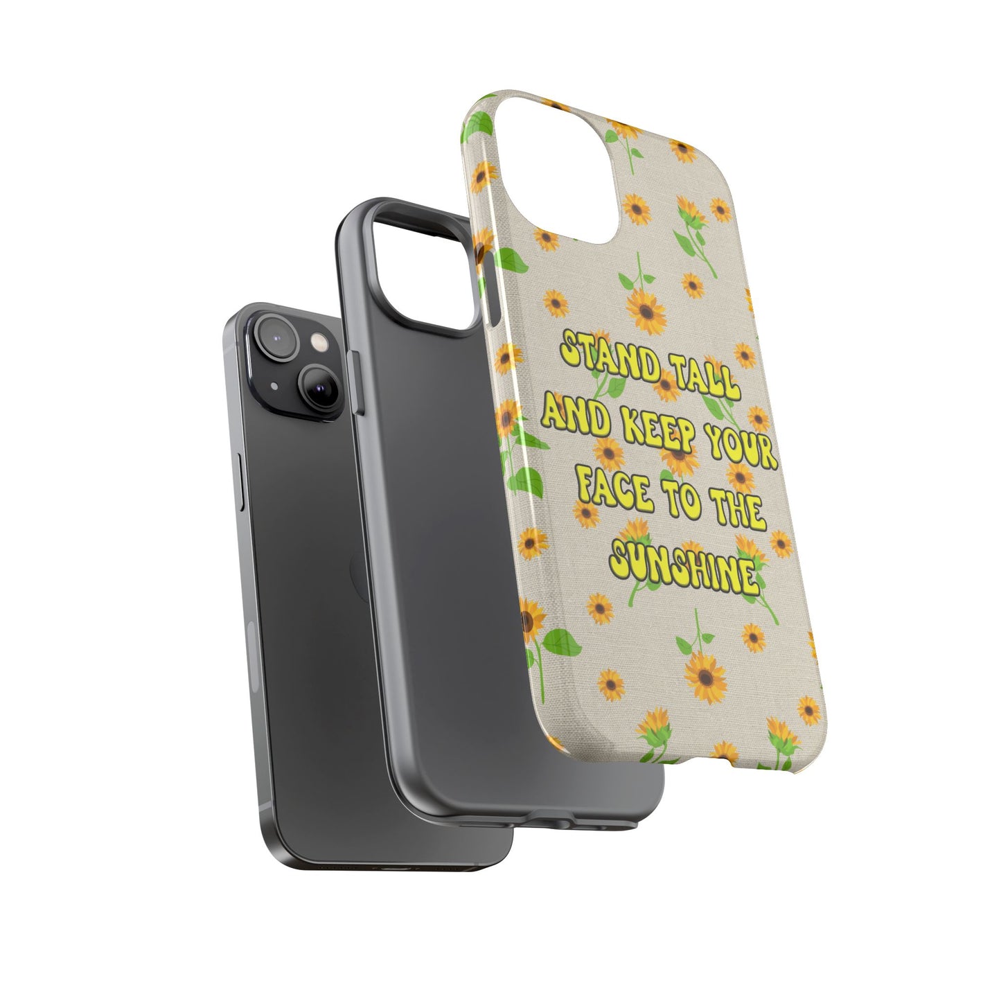 sunflower "Stand tall and keep your face to the sunshine" pattern on iPhone case