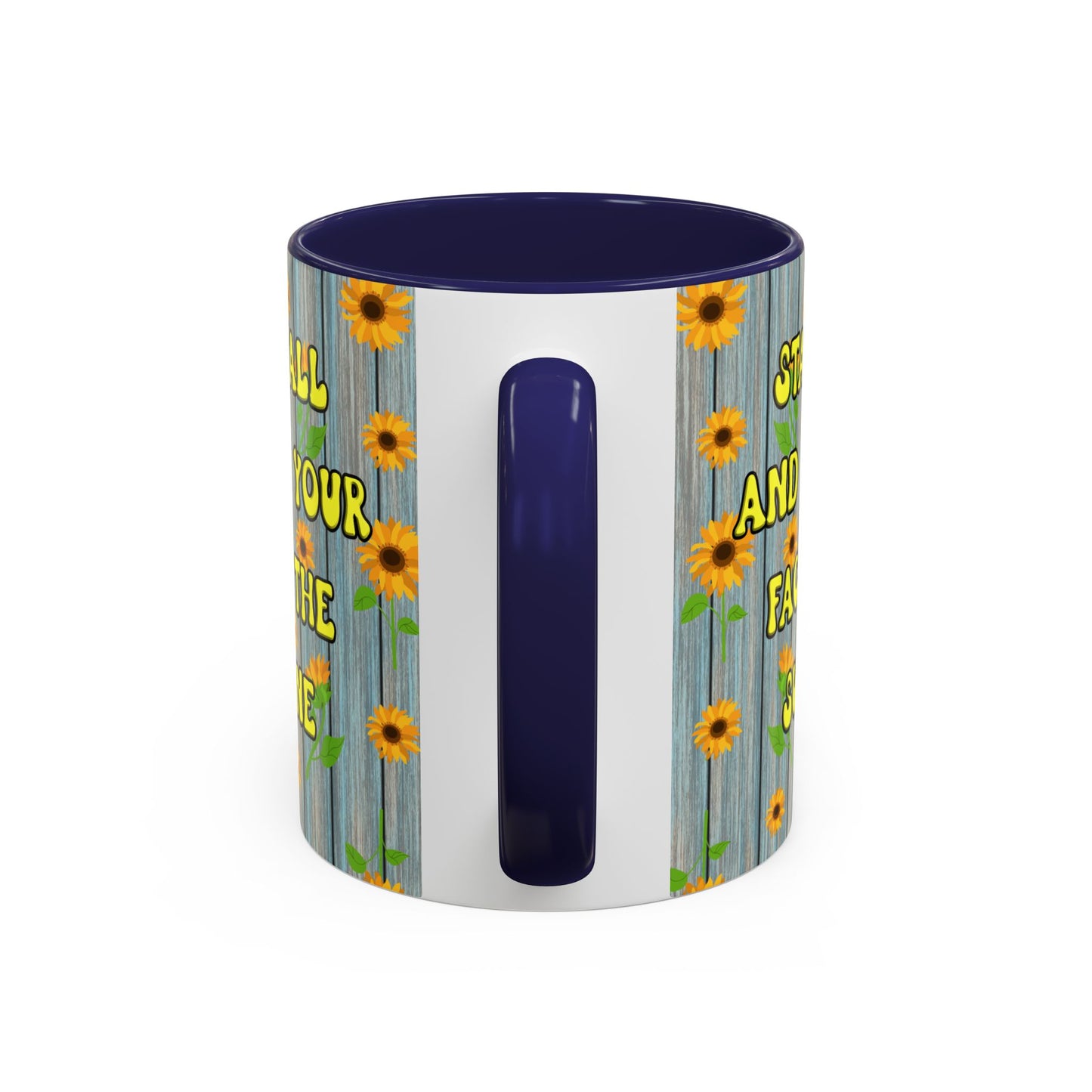Mug Sunflower Pattern Quote Stand Tall 11oz