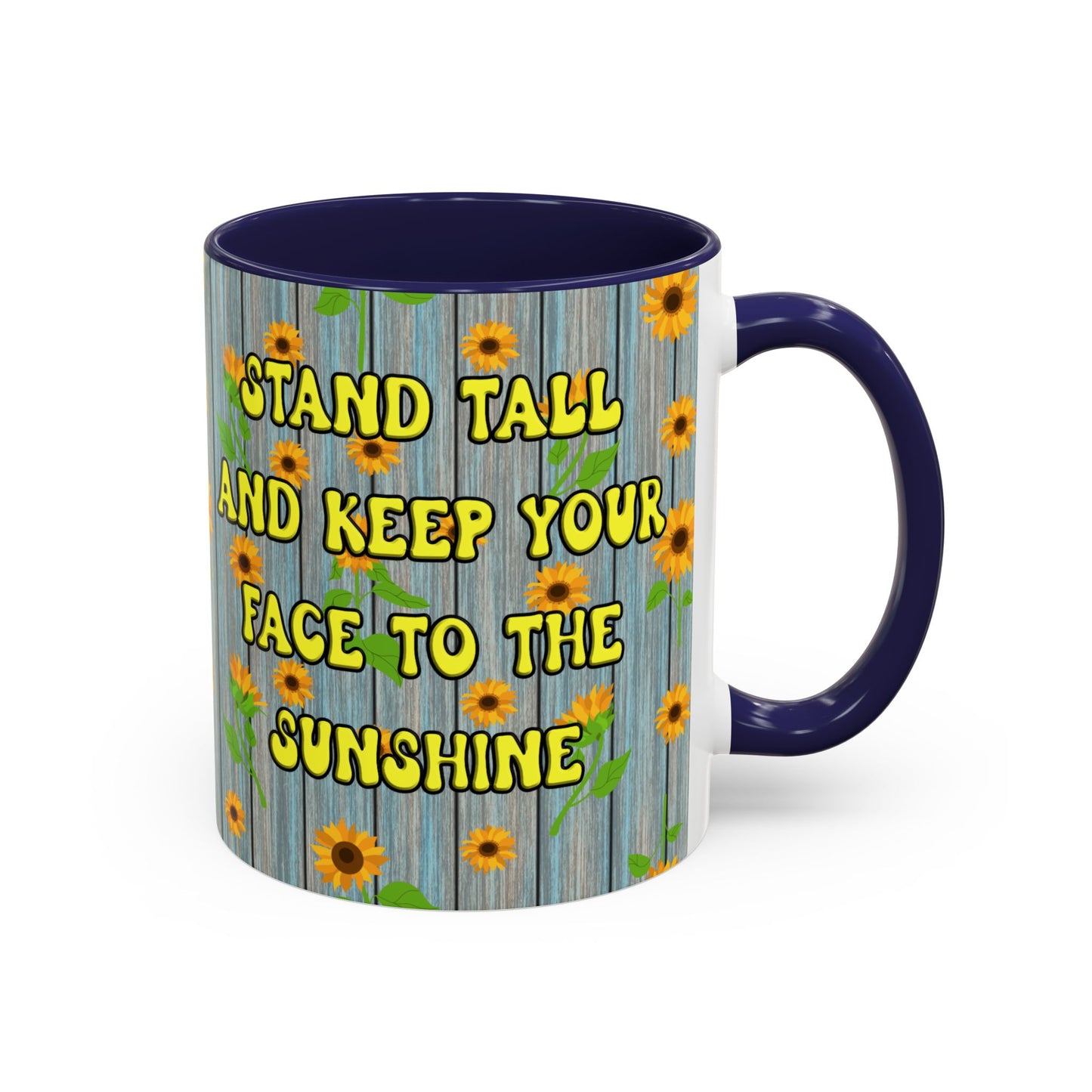 Mug Sunflower Pattern Quote Stand Tall 11oz