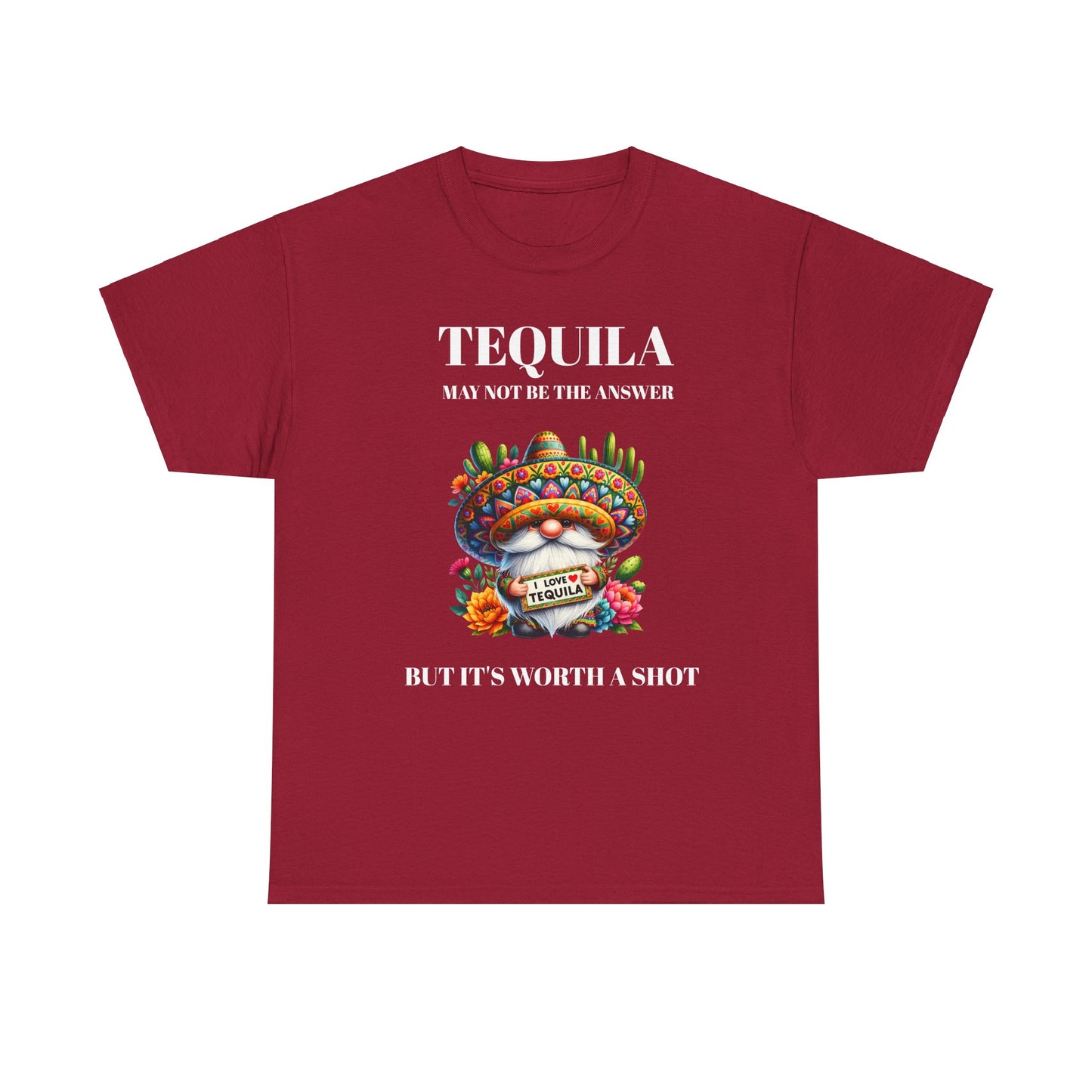 Tequila may not be the answer but its worth a shot with Mexican style gnome. On dark red t-shirt