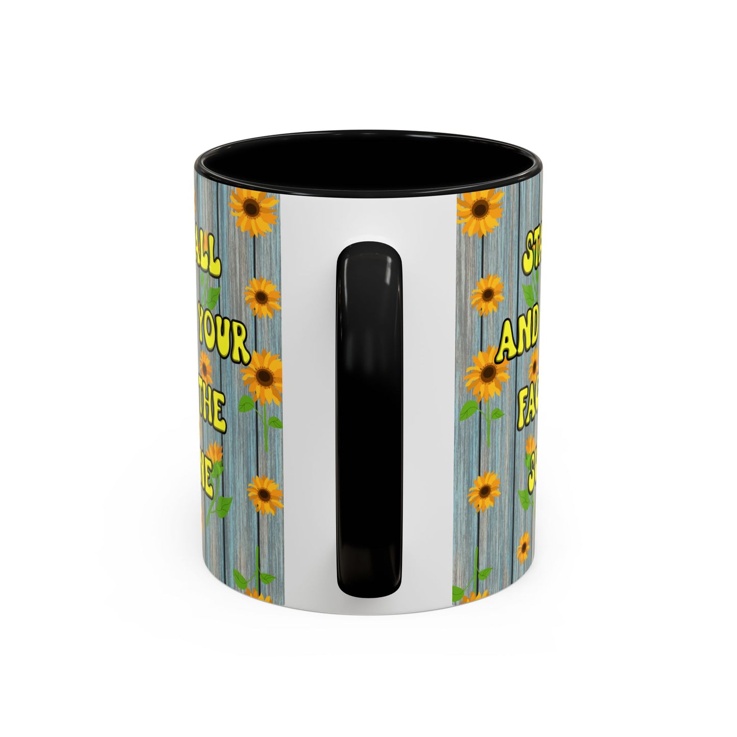 Mug Sunflower Pattern Quote Stand Tall 11oz