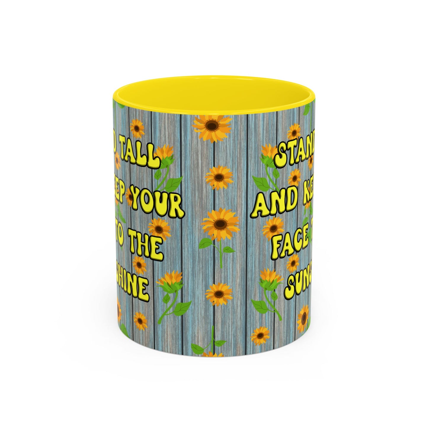 Mug Sunflower Pattern Quote Stand Tall 11oz
