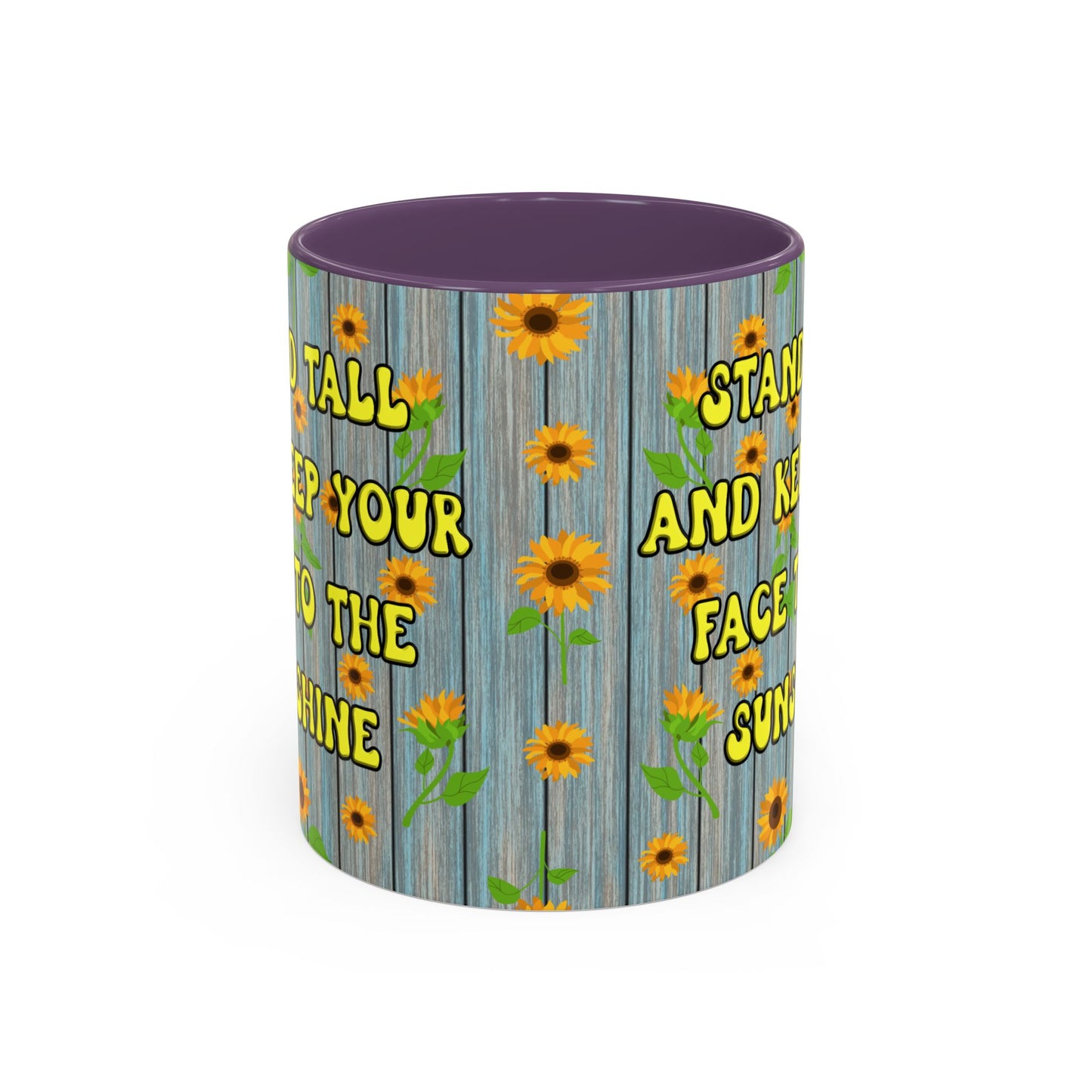 Mug Sunflower Pattern Quote Stand Tall 11oz