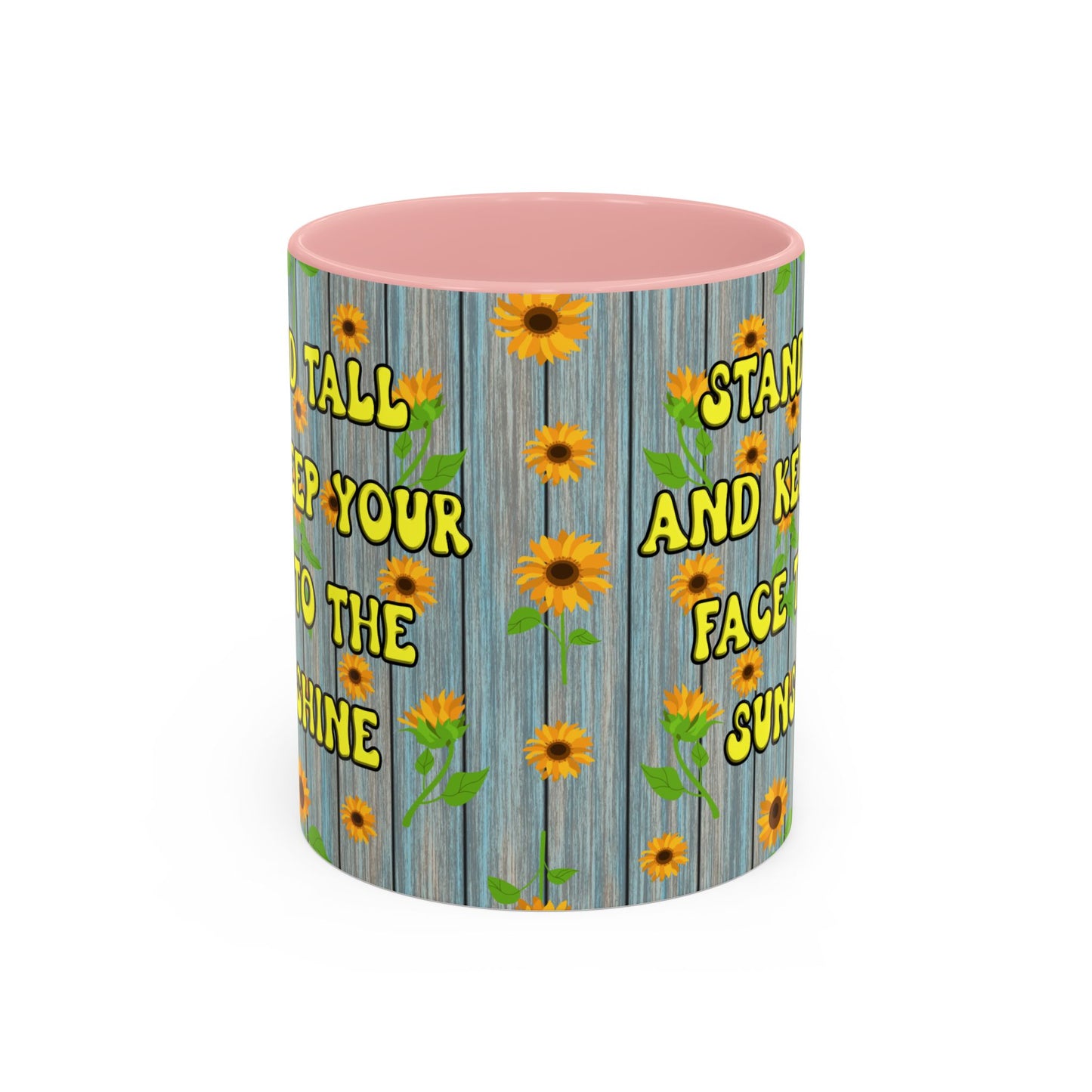Mug Sunflower Pattern Quote Stand Tall 11oz