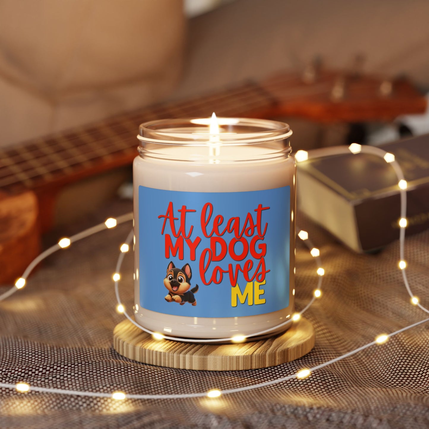 at least my dog loves me soy candle with cute German shepherd