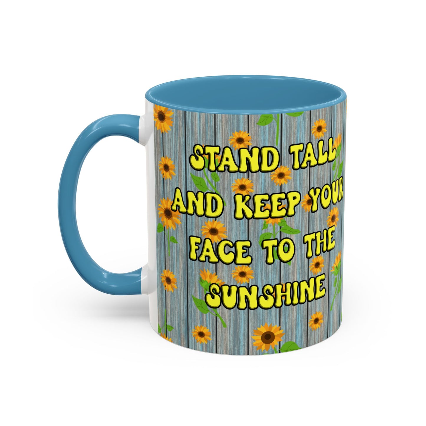 Mug Sunflower Pattern Quote Stand Tall 11oz