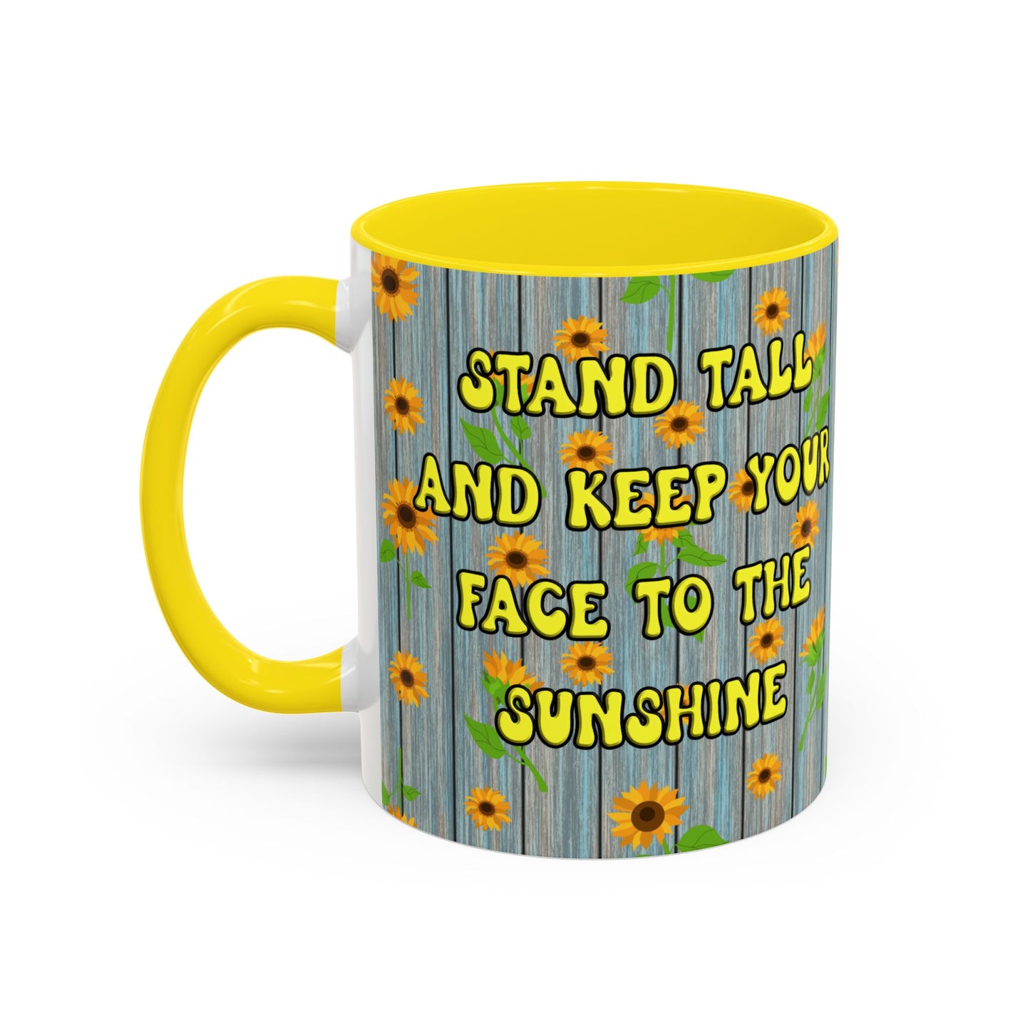 Mug Sunflower Pattern Quote Stand Tall 11oz