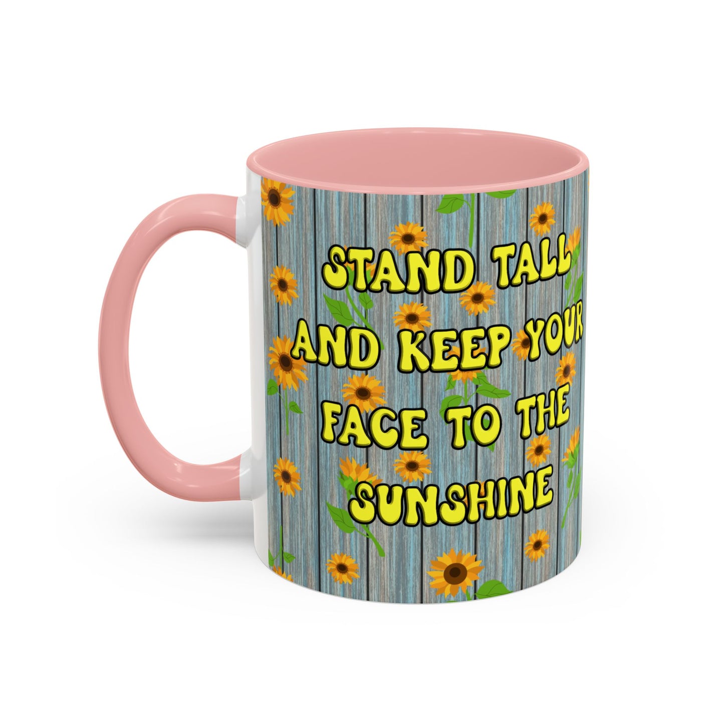 Mug Sunflower Pattern Quote Stand Tall 11oz