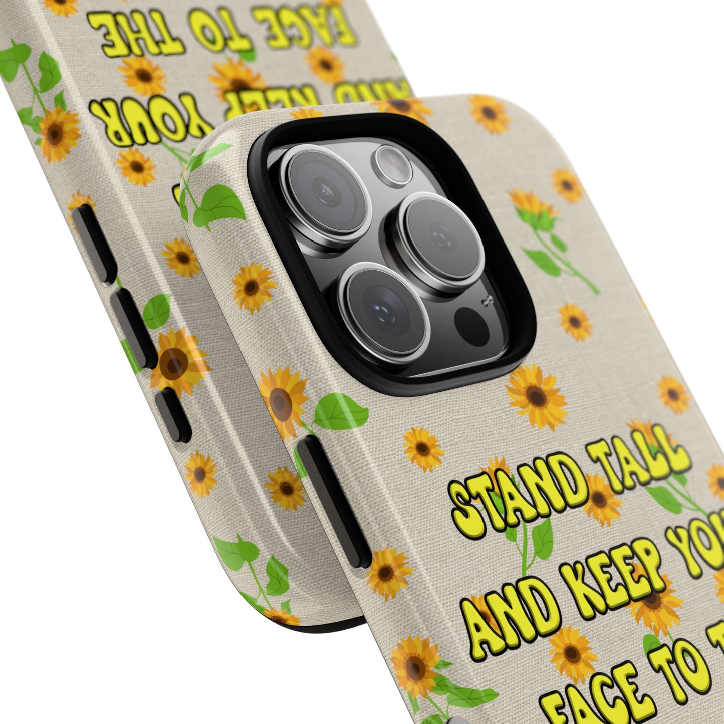 sunflower "Stand tall and keep your face to the sunshine" pattern on iPhone case