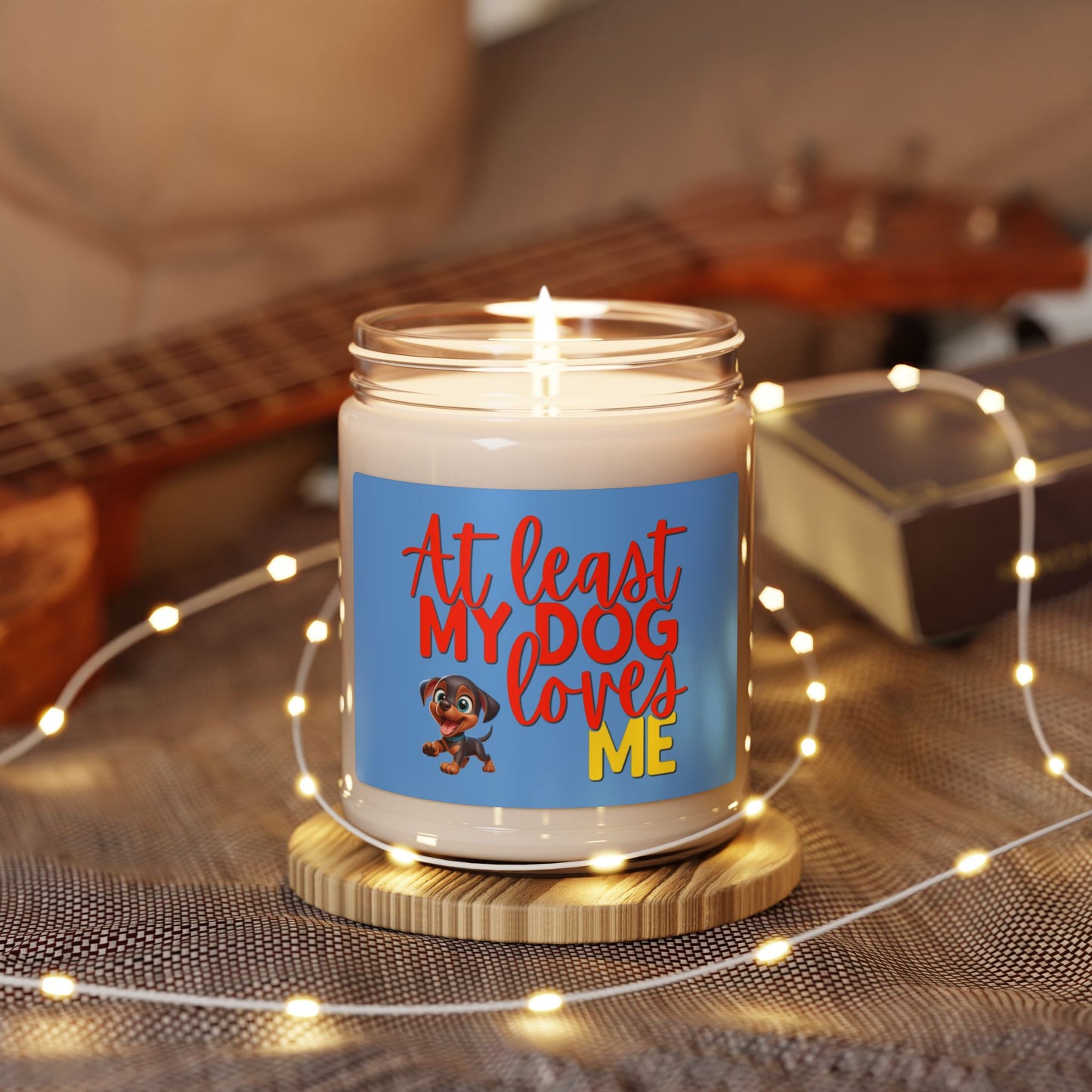 at least my dog loves me soy candle with cute Doberman
