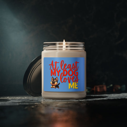 at least my dog loves me soy candle with cute German shepherd 