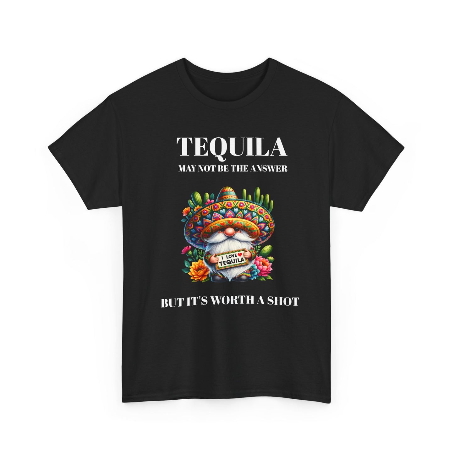 T-Shirt - Cute Gnome with Tequila Saying