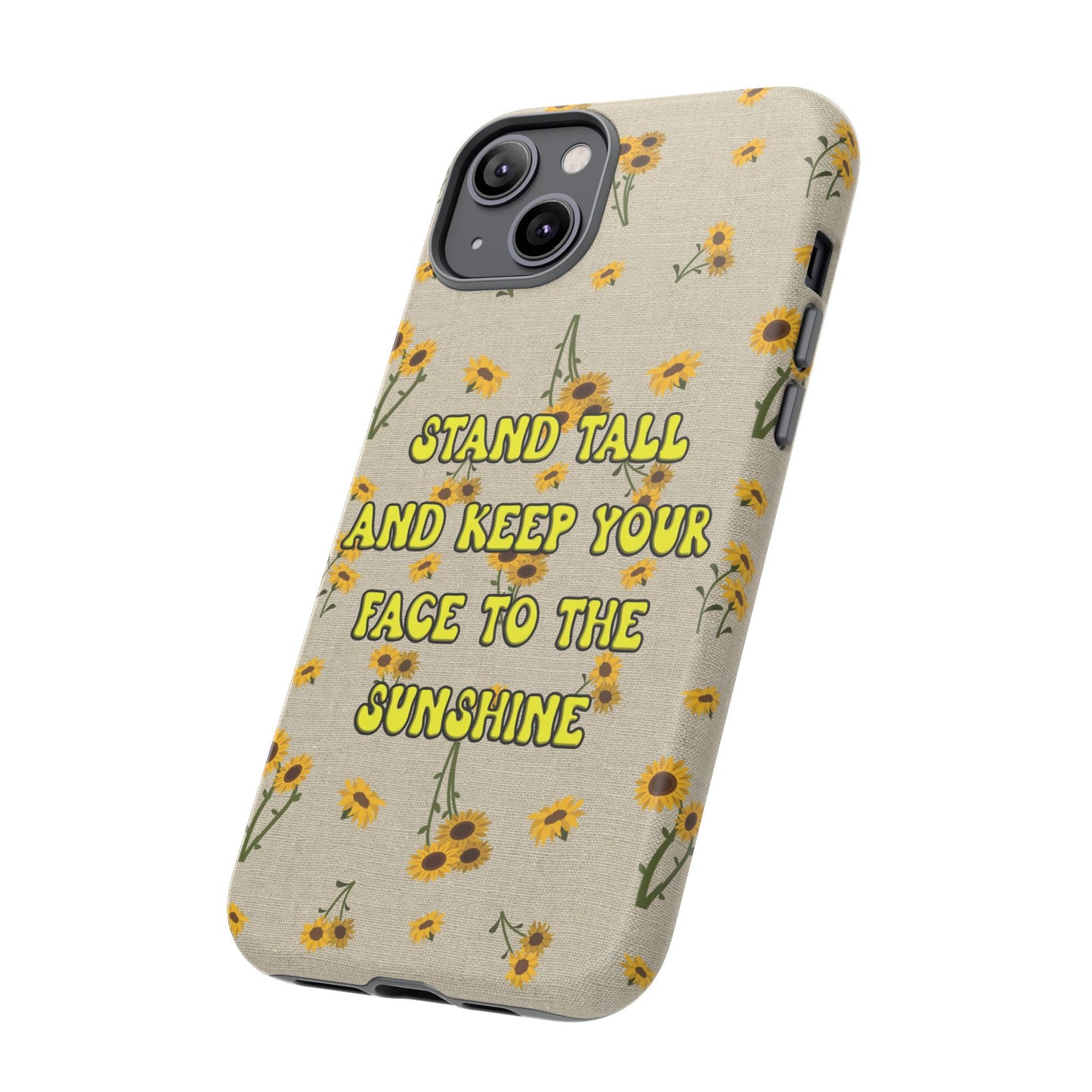 Phone Case - Your face to the sun design