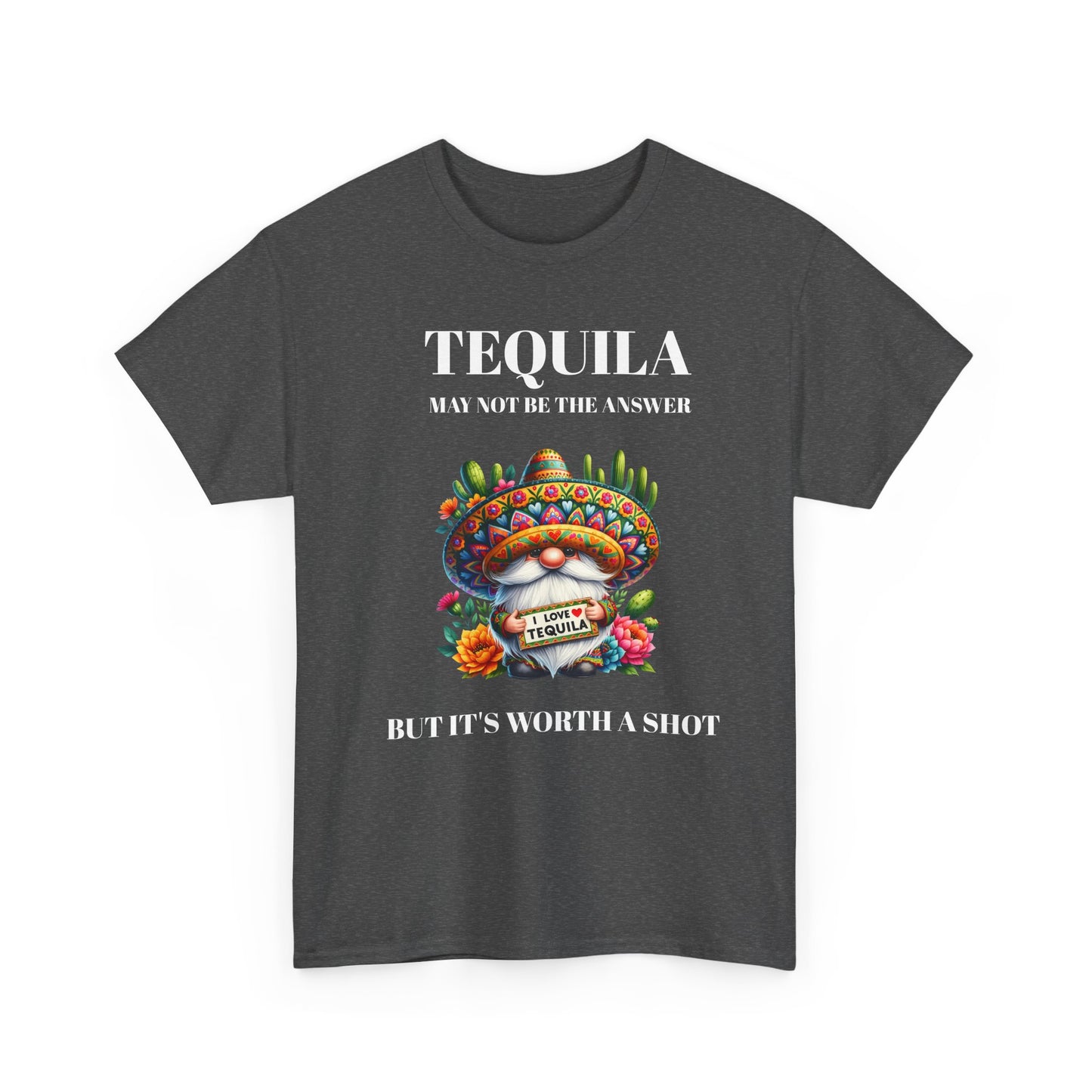 T-Shirt - Cute Gnome with Tequila Saying