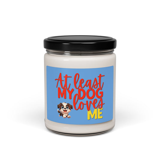 at least my dog loves me soy candle with cute boarder collie