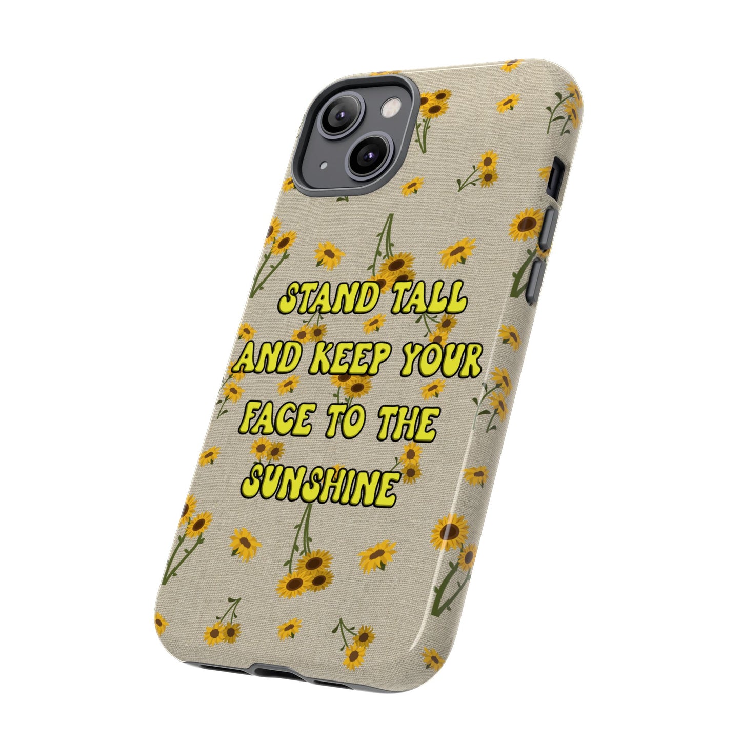 Phone Case - Your face to the sun design